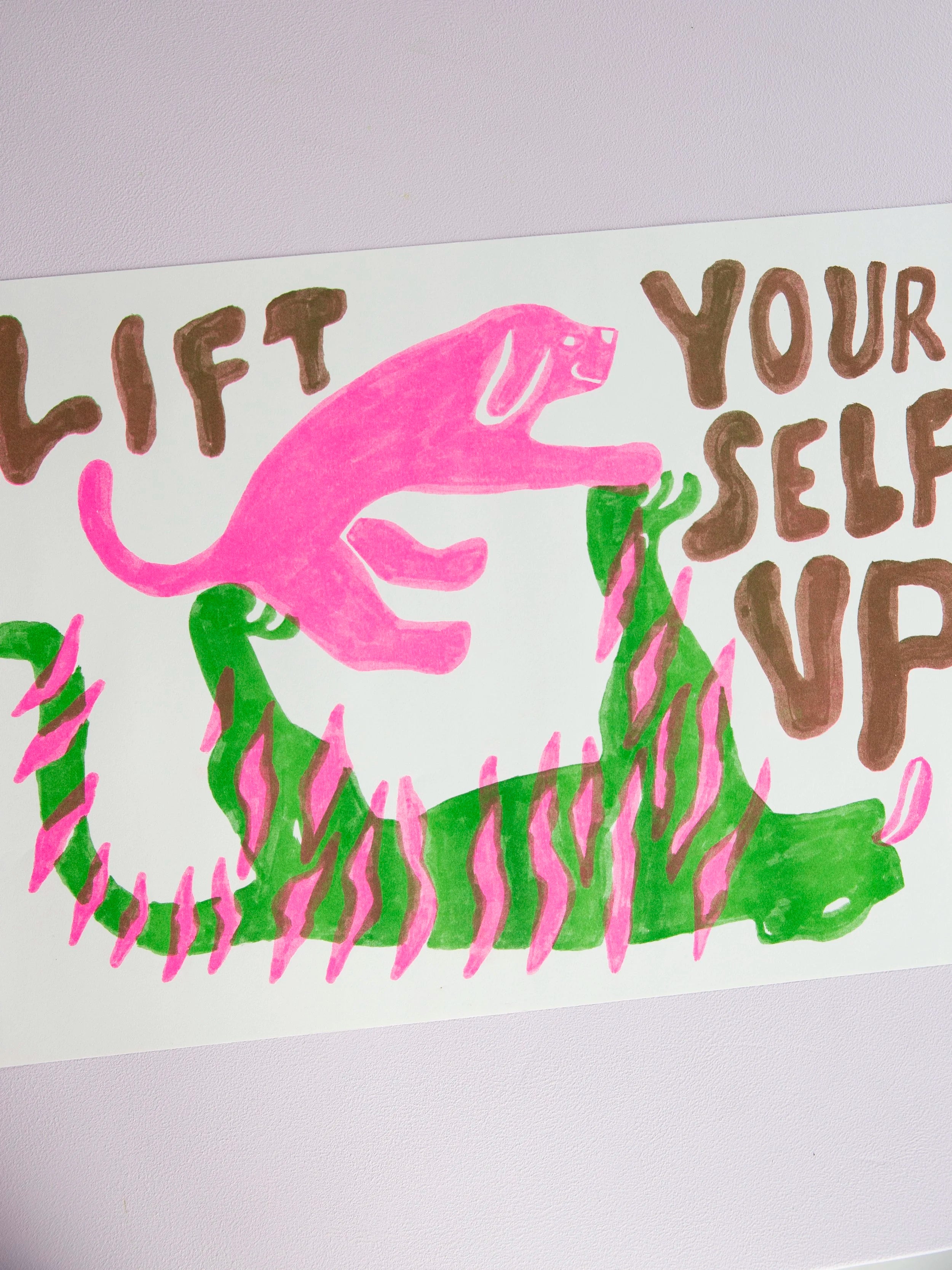Lift Yrslf Up / A2 riso print